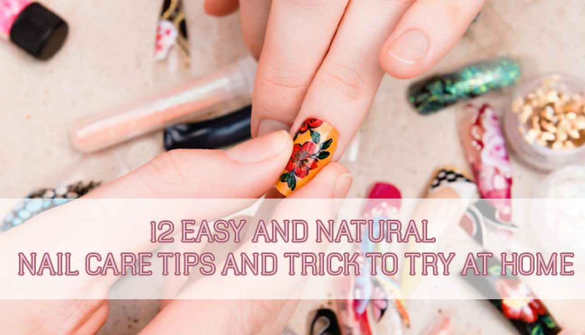 12-easy-and-natural-nail-care-tips-and-trick-to-try-at-home-thumbnail 12-easy-and-natural-nail-care-tips-and-trick-to-try-at-home-thumbnail