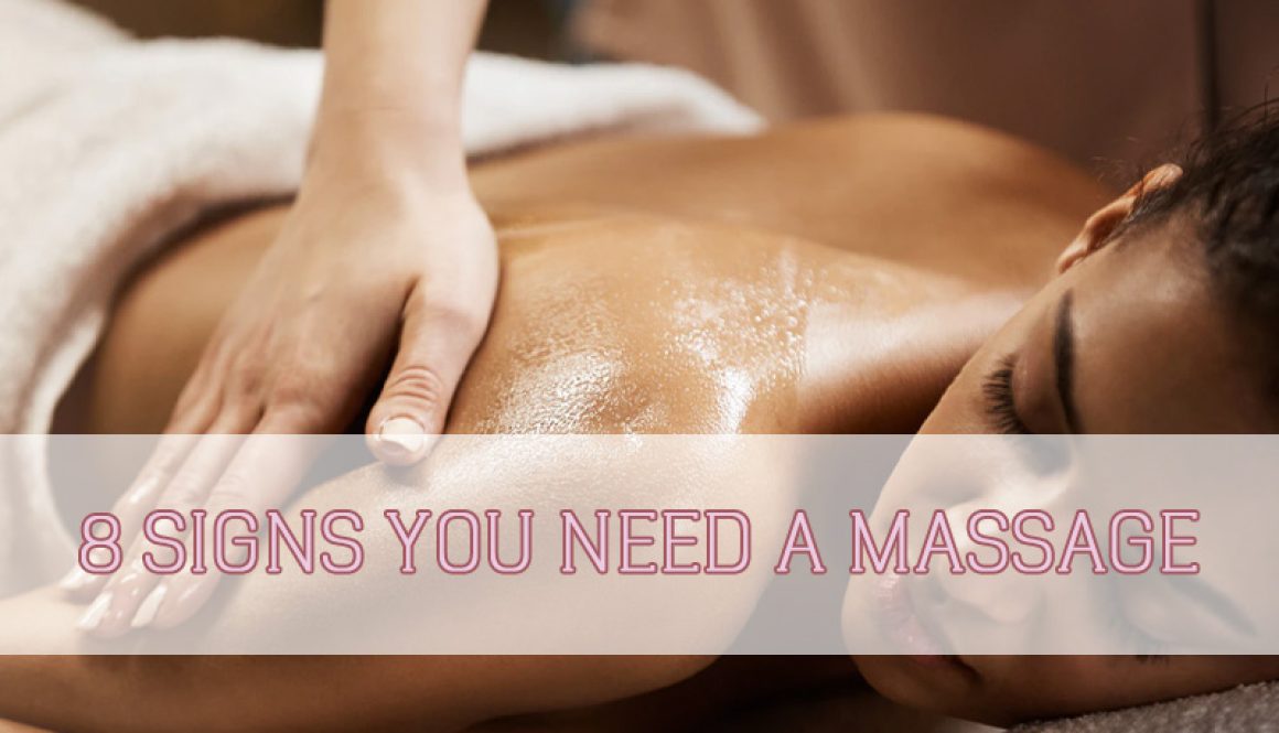 8-signs-you-need-a-massage-thumbnail 8-signs-you-need-a-massage-thumbnail