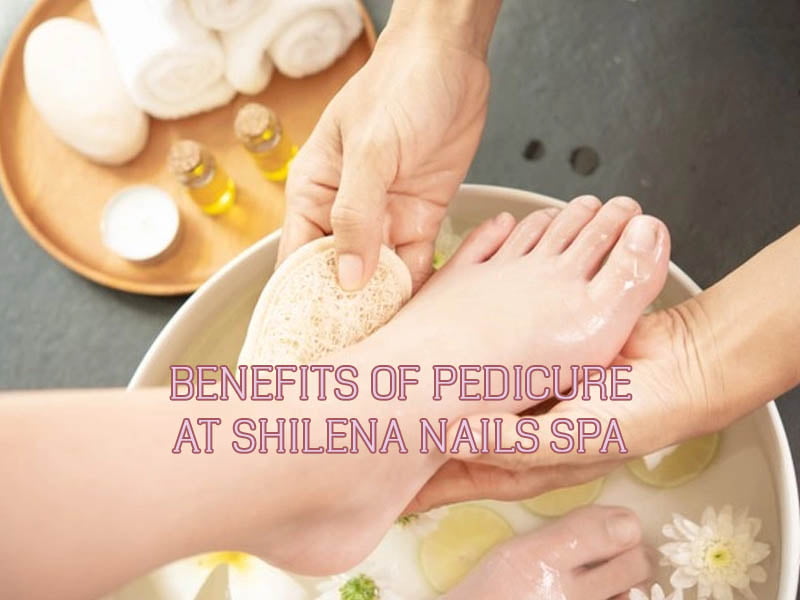benefits-of-pedicure-at-shilena-nails-spa-thumbnail