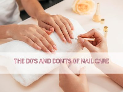 the-dos-and-donts-of-nail-care-thumbnail the-dos-and-donts-of-nail-care-thumbnail