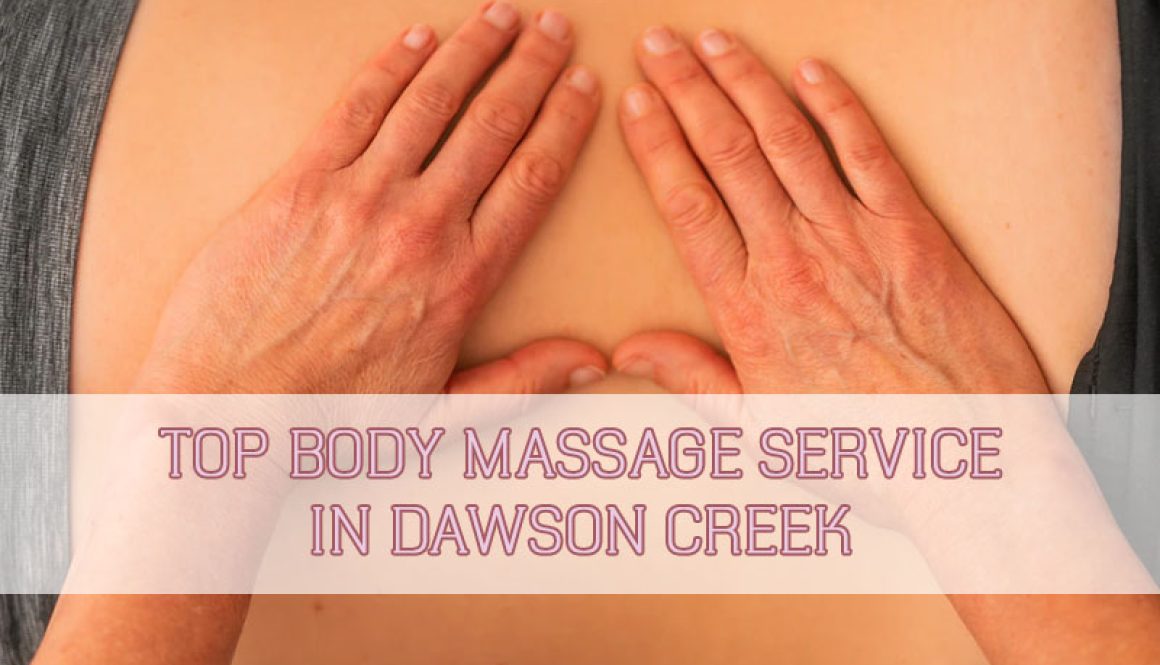 top-body-massage-service-in-dawson-creek-thumbnail top-body-massage-service-in-dawson-creek-thumbnail