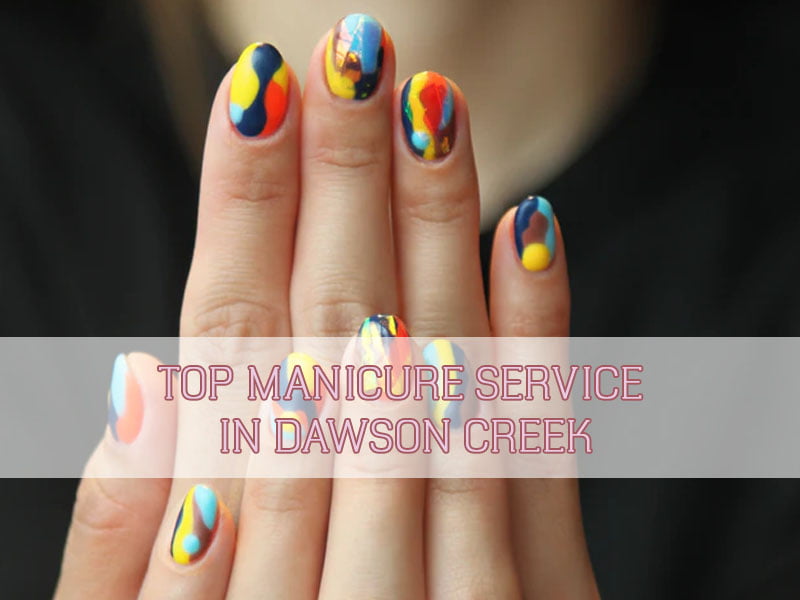 top-manicure-service-in-dawson-creek-thumbnail top-manicure-service-in-dawson-creek-thumbnail