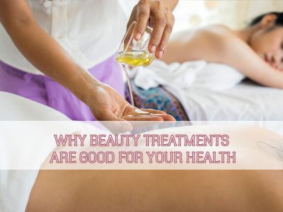 why-beauty-treatments-are-good-for-your-health-thumbnail why-beauty-treatments-are-good-for-your-health-thumbnail