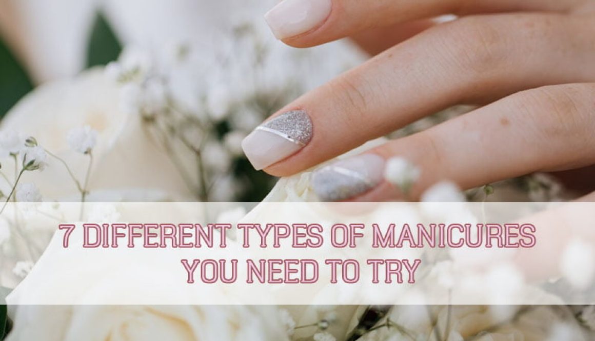 7-different-types-of-manicure-need-to-try