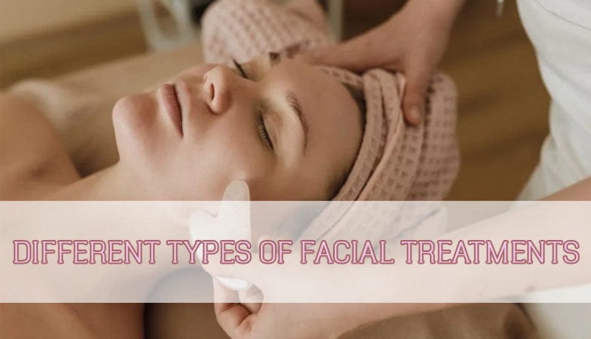 different-types-of-facial-treatment