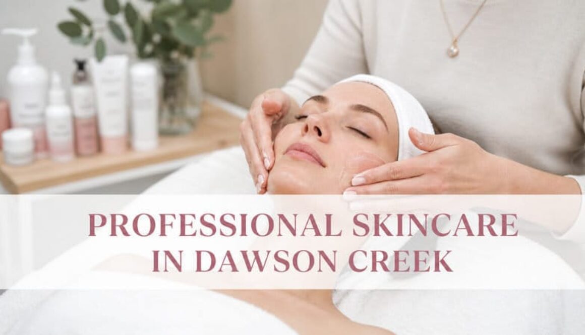 thumbnail-professional-skincare-in-dawson-creek-facial-guide