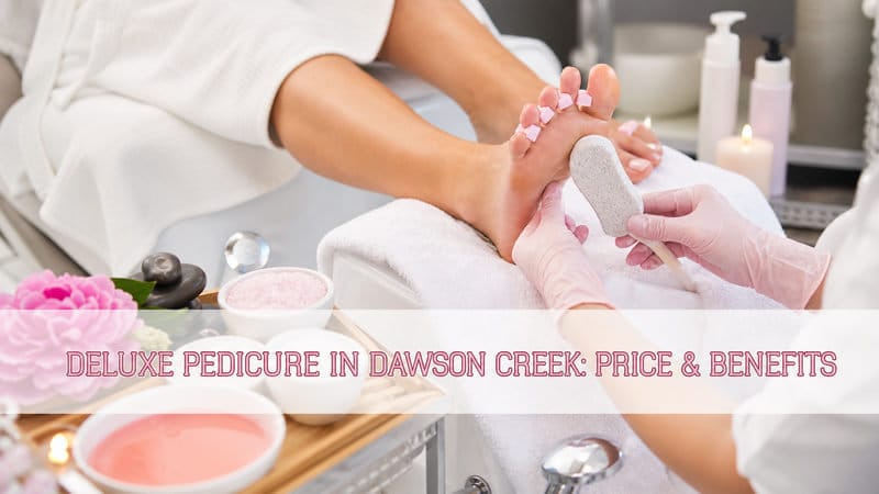 thumbnail-deluxe-pedicure-in-dawson-creek-price-benefits