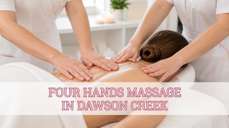 thumbnail-four-hands-massage-in-dawson-creek-spa-price-guide