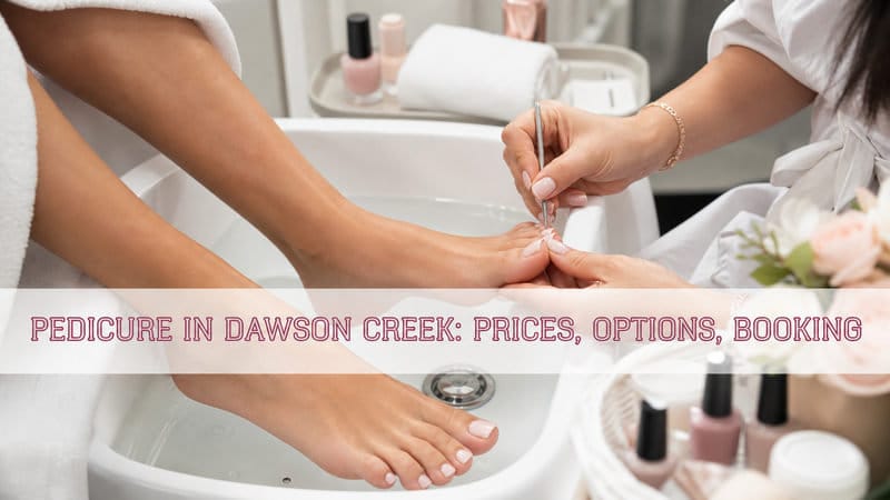 thumbnail-pedicure-in-dawson-creek-prices-options-booking