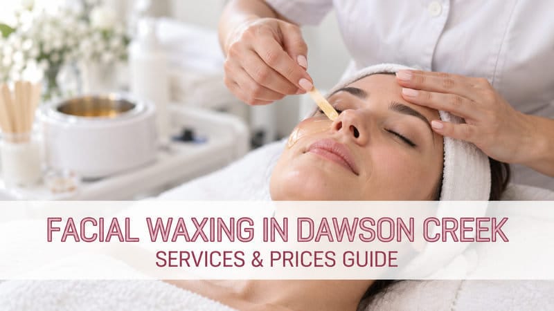 thumbnail-facial-waxing-in-dawson-creek-services-prices-guid