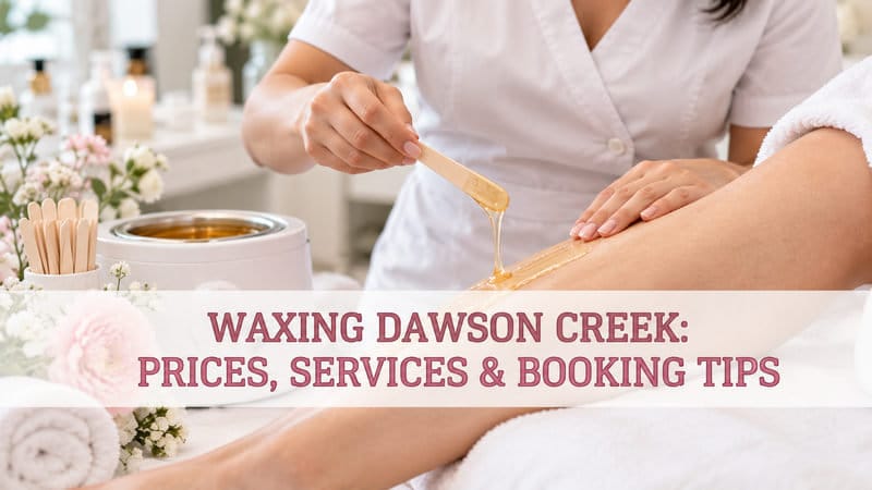 thumbnail-waxing-dawson-creek-prices-services-booking-tips